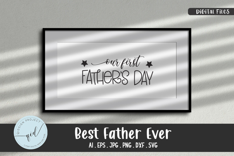 our-first-father-039-s-day-phrases-svg