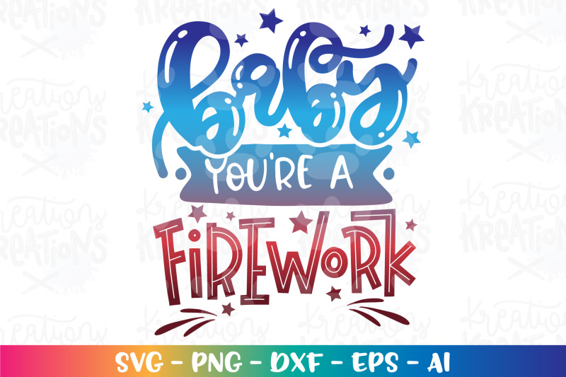 4th-of-july-svg-baby-you-are-a-firework