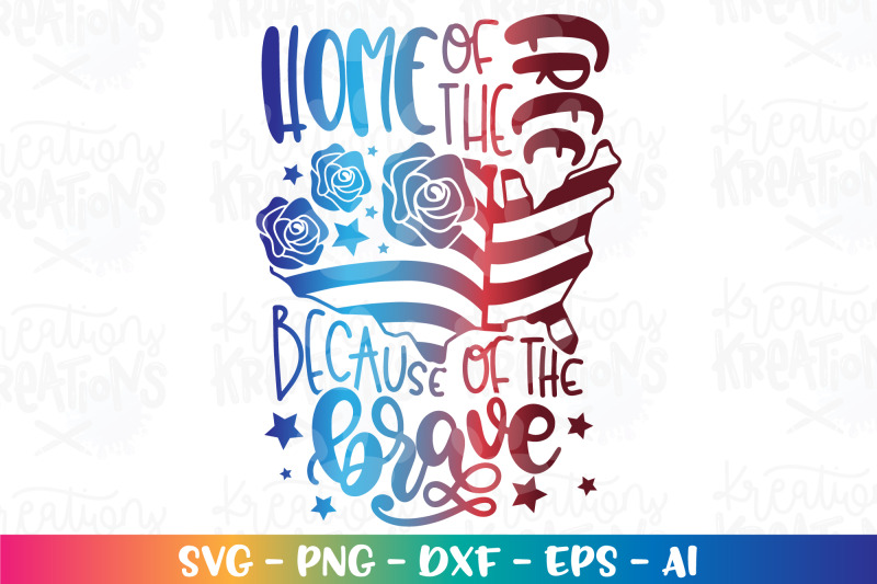 4th-of-july-svg-home-of-the-free-because-of-the-brave