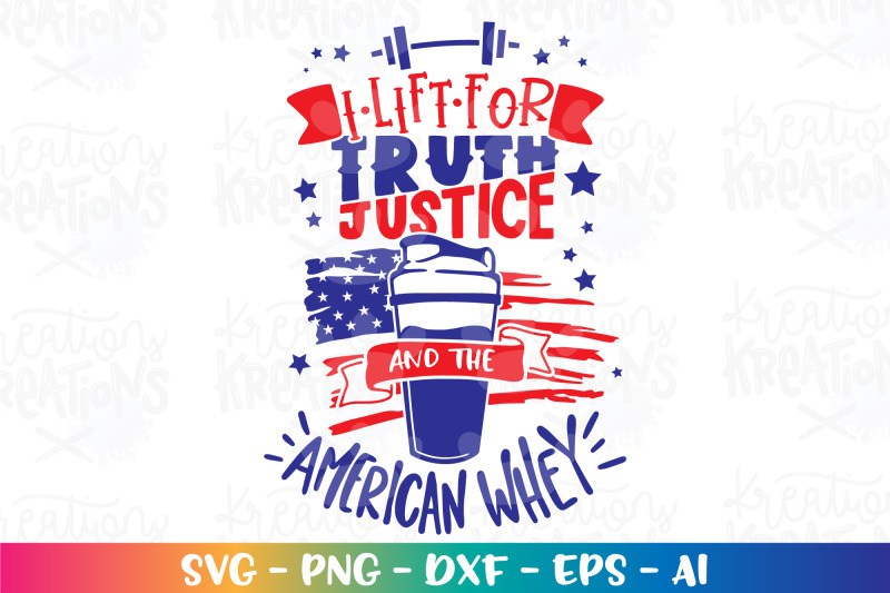 4th-of-july-svg-i-lift-for-truth-justice-and-the-american-whey
