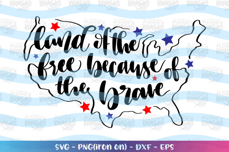 4th-of-july-svg-land-of-the-free-because-of-the-brave
