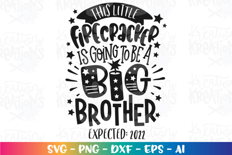 4th-of-july-svg-this-little-firecracker-is-going-to-be-a-big-brother-2