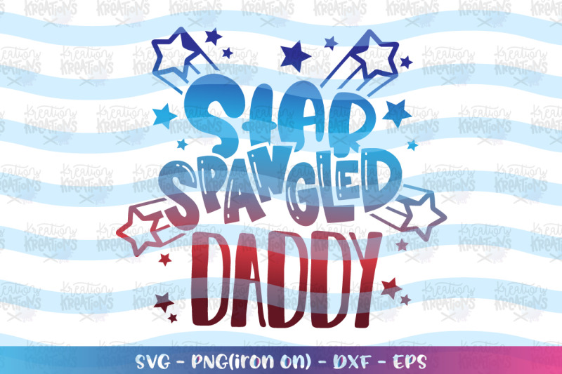 4th-of-july-svg-star-spangled-daddy-mommy-baby-kid