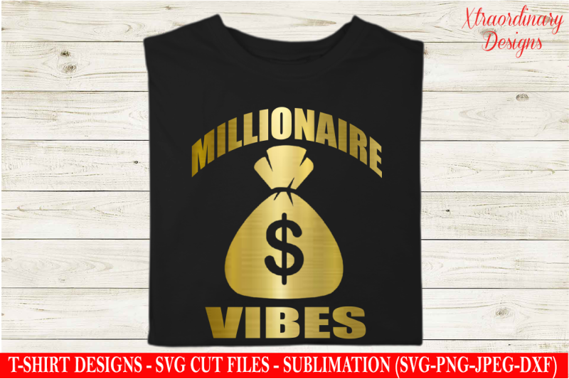 millionaire-vibes-birthday-svg-t-shirt-design