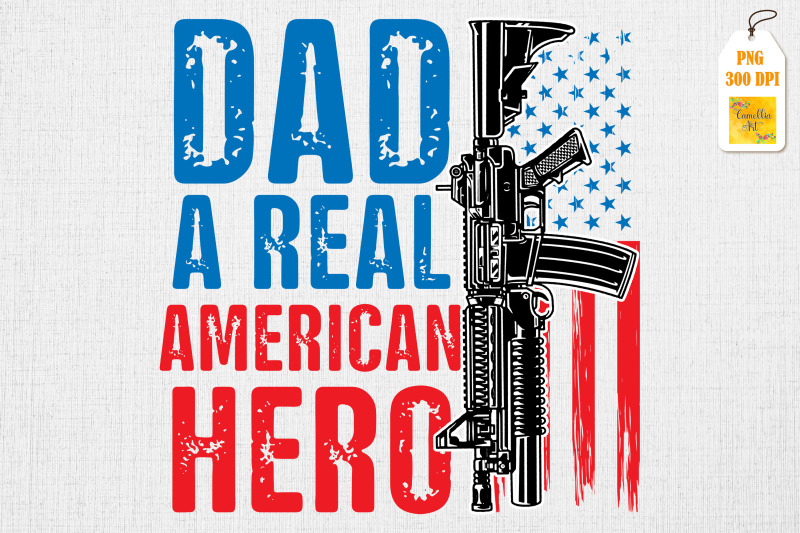 dad-a-real-american-hero-4th-of-july