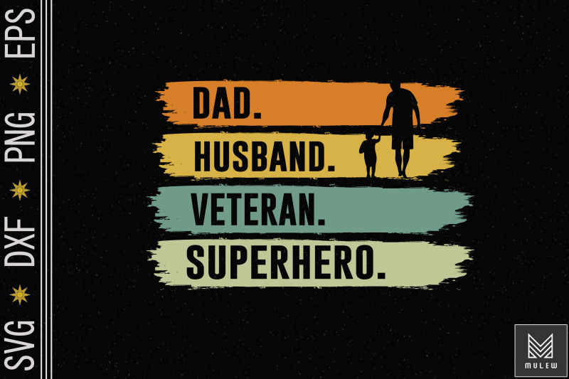 dad-husband-veteran-superhero