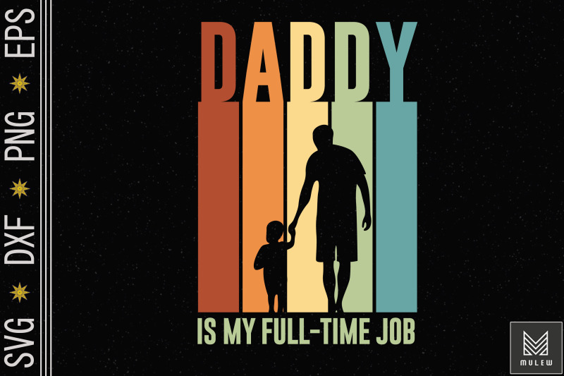 daddy-is-my-full-time-job