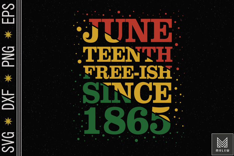 juneteenth-free-ish-since-1865