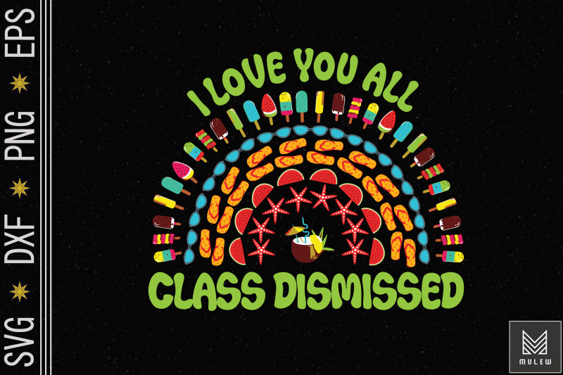 i-love-you-all-class-dismissed
