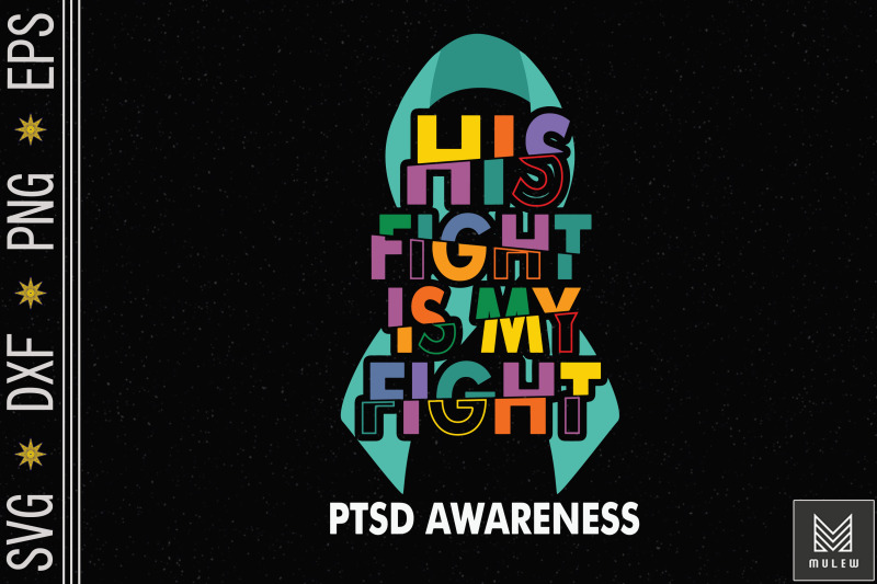 his-fight-is-my-fight-teal-ribbon-ptsd