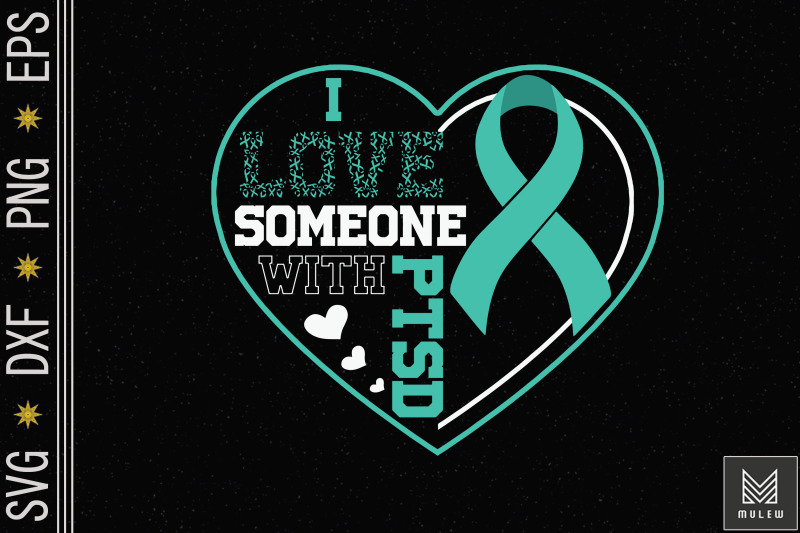 i-love-someone-with-ptsd-awareness