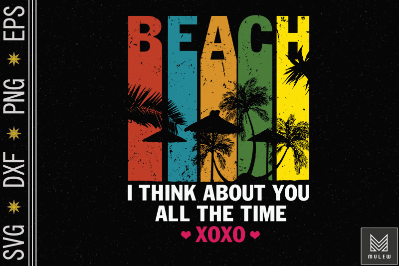 beach-i-think-about-you-all-the-time