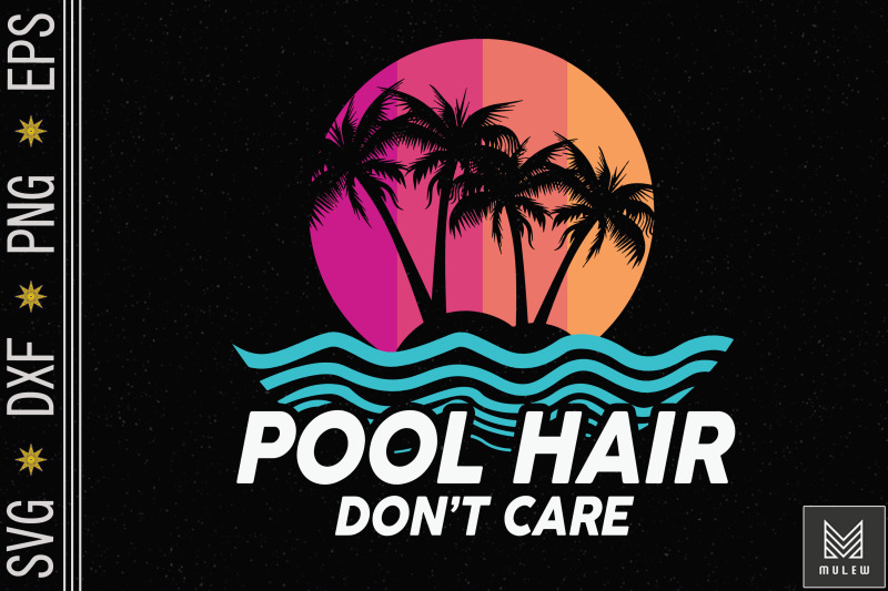 pool-hair-don-039-t-care-funny-summertime