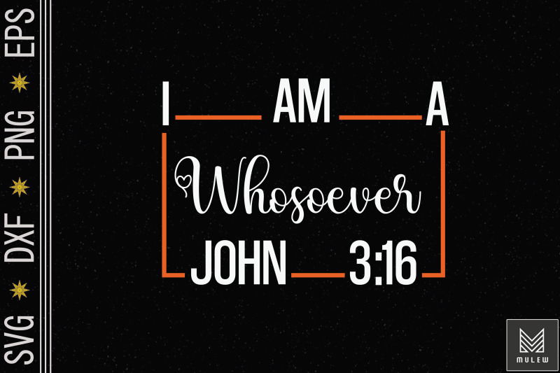 i-am-a-whosoever-john-3-16-christian