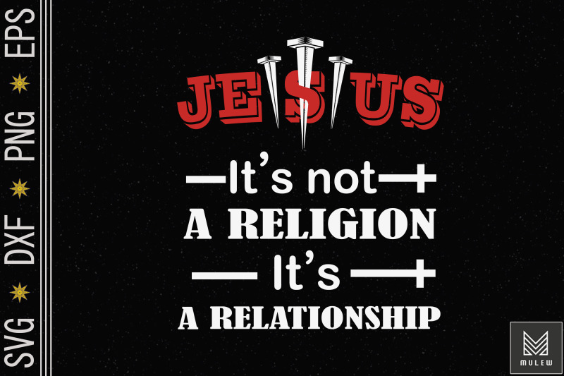 jesus-is-a-relationship-faith-god