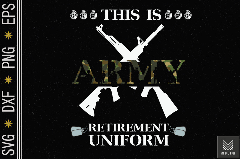 this-is-my-army-retirement-uniform