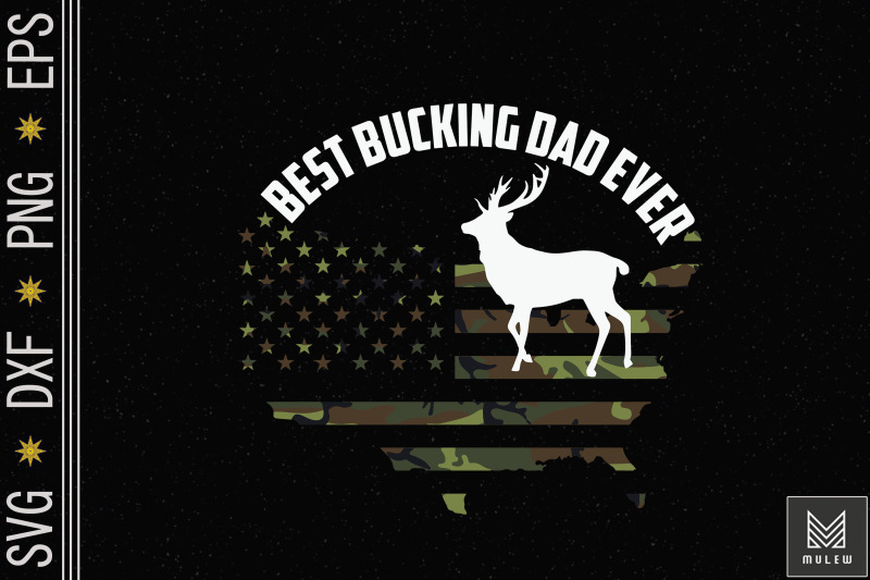 best-buckin-039-dad-ever-camo-deer-hunting