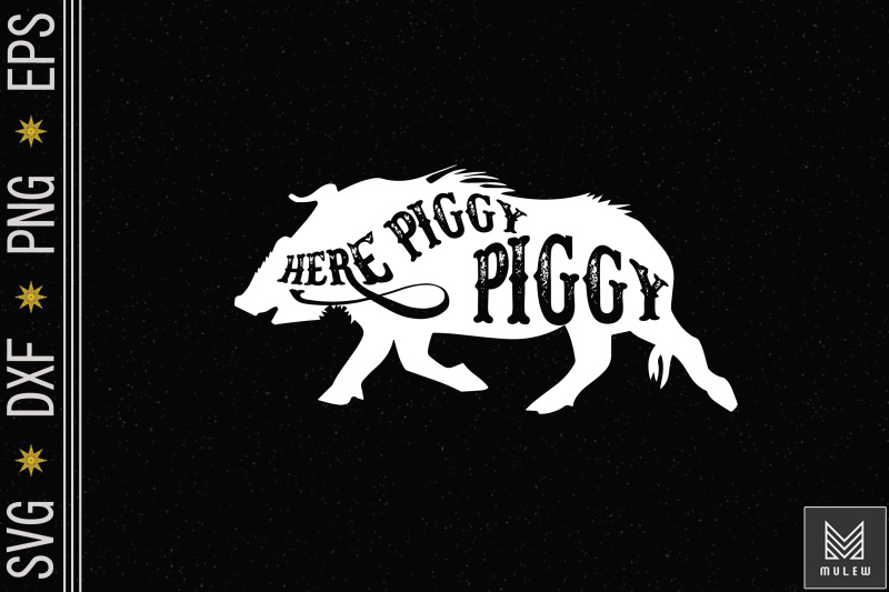 here-piggy-piggy-boar-hunting-vintage