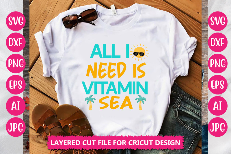 all-i-need-is-vitamin-sea-svg-cut-file