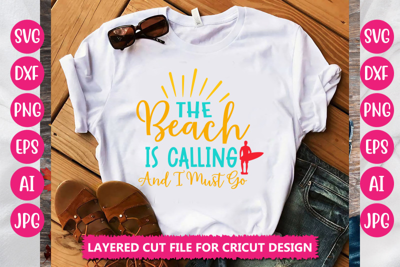 the-beach-is-calling-and-i-must-go-svg-cut-file