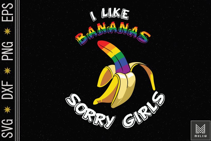 sorry-girl-i-like-bananas-funny-lgbt