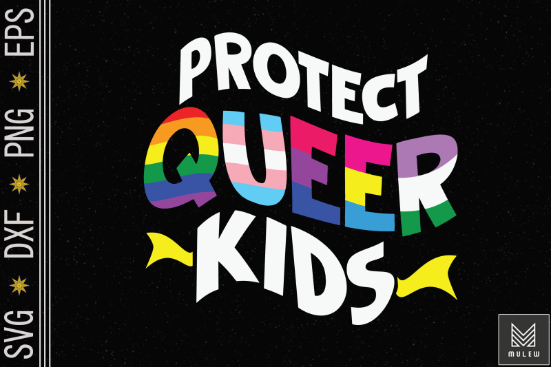 protect-queer-kids-lgbtq-gay-pride-month