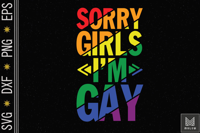 sorry-girls-i-039-m-gay-rainbow-lgbt-pride