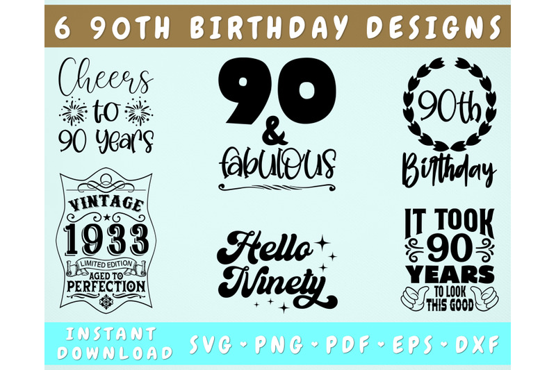 90th-birthday-svg-bundle-6-designs-90-and-fabulous-svg-cheers-to-90