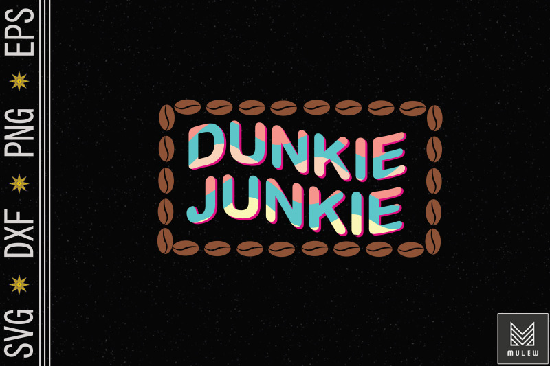 coffee-saying-funny-dunkie-junkie