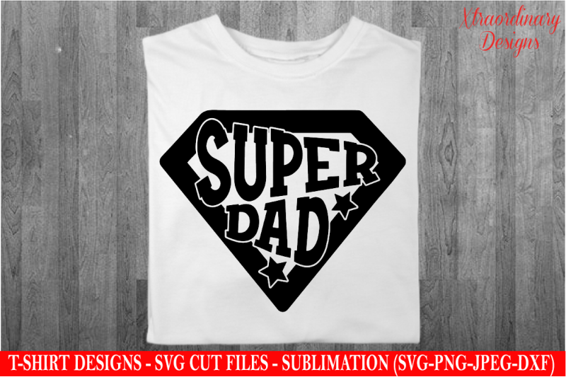 super-nbsp-dad-svg-father-039-s-day-svg-gifts-for-dad