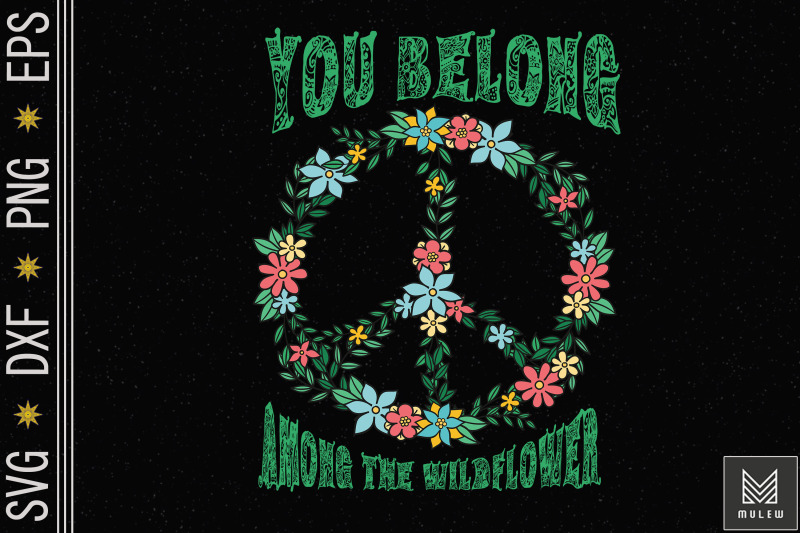 you-belong-among-the-wildflower-hippie