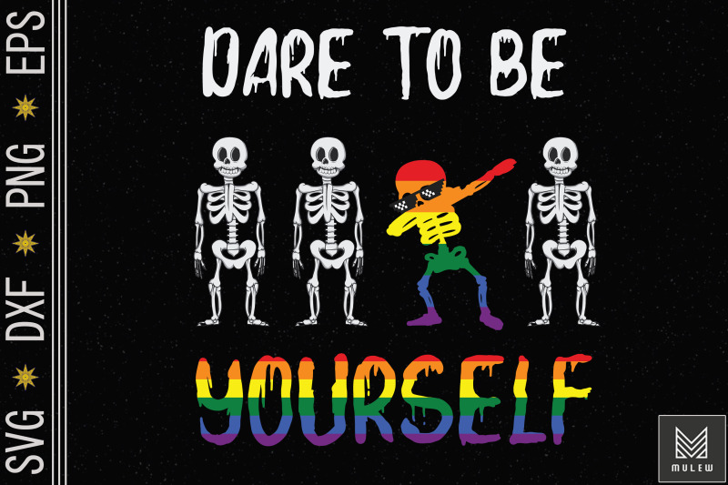 dare-to-be-yourself-lgbt-skeleton-dab