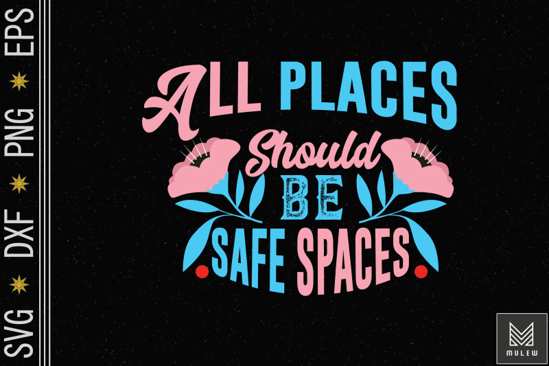 all-places-should-be-safe-spaces-lgbtq