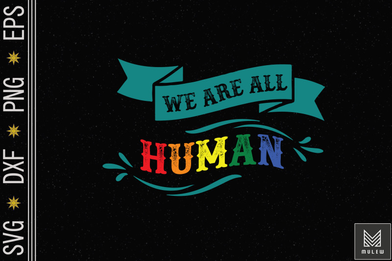 we-are-all-human-lgbt