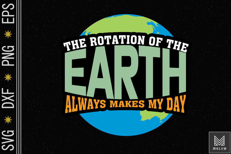 rotation-of-earth-always-makes-my-day