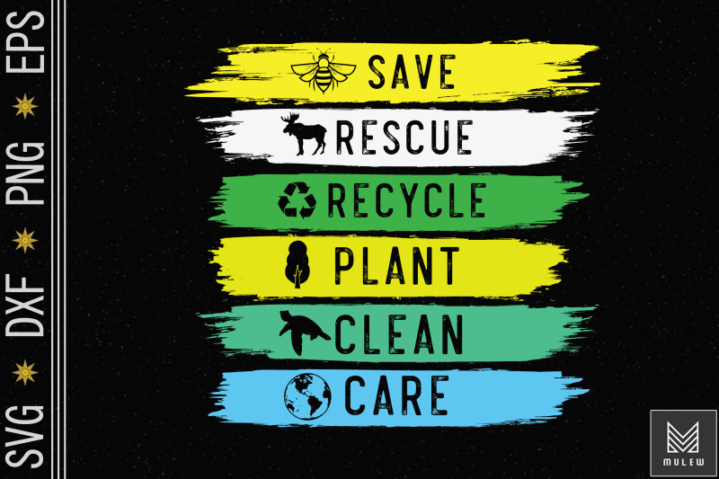 save-rescue-recycle-plant-clean-care