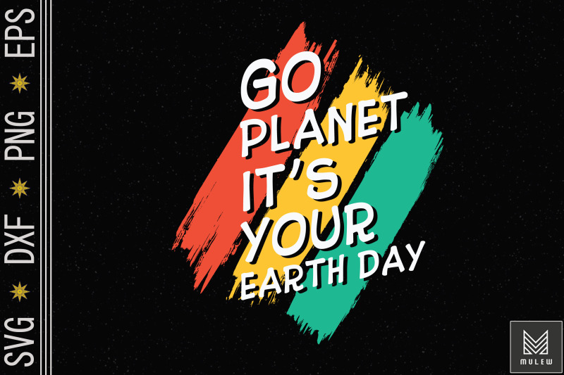 go-planet-it-039-s-your-earth-day