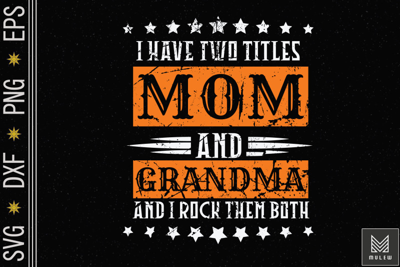 i-have-two-titles-mom-and-grandma-vintage-leopard-mother-day-t-shirt