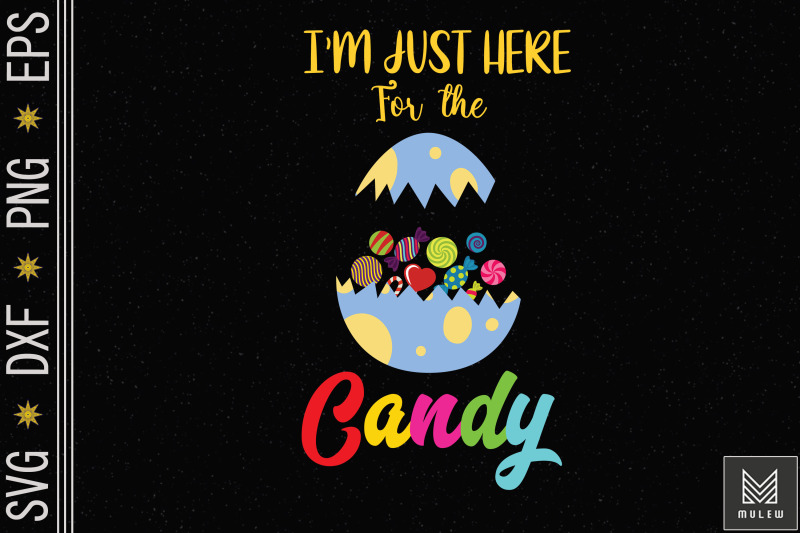 just-here-for-candy-easter-egg-bunny