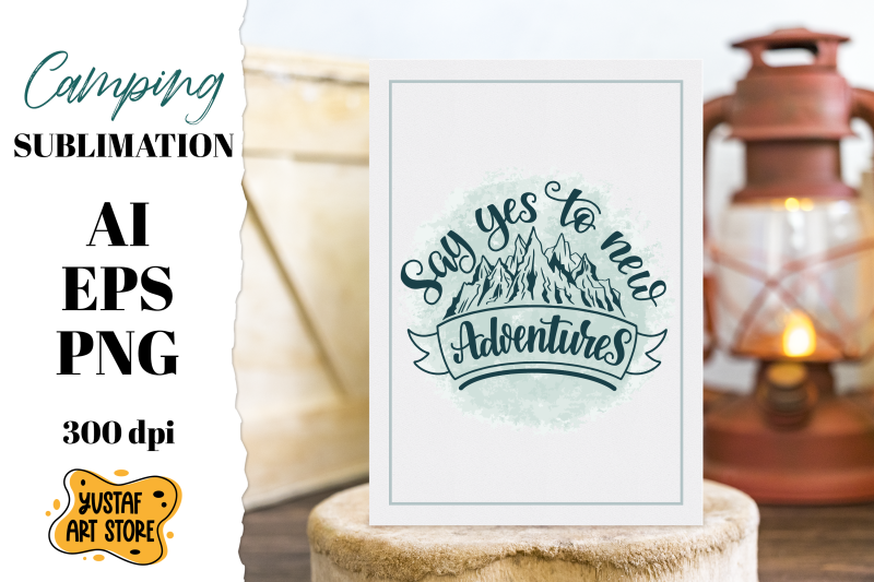 adventure-sublimation-say-yes-to-new-adventure-lettering