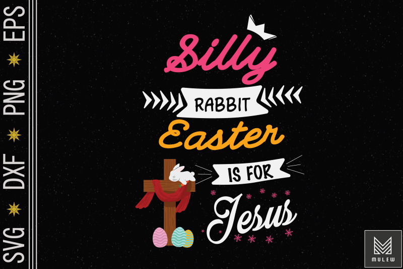 silly-rabbit-easter-is-for-jesus