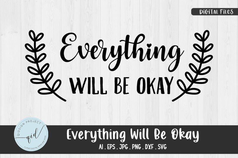 everything-will-be-okay-phrases-svg