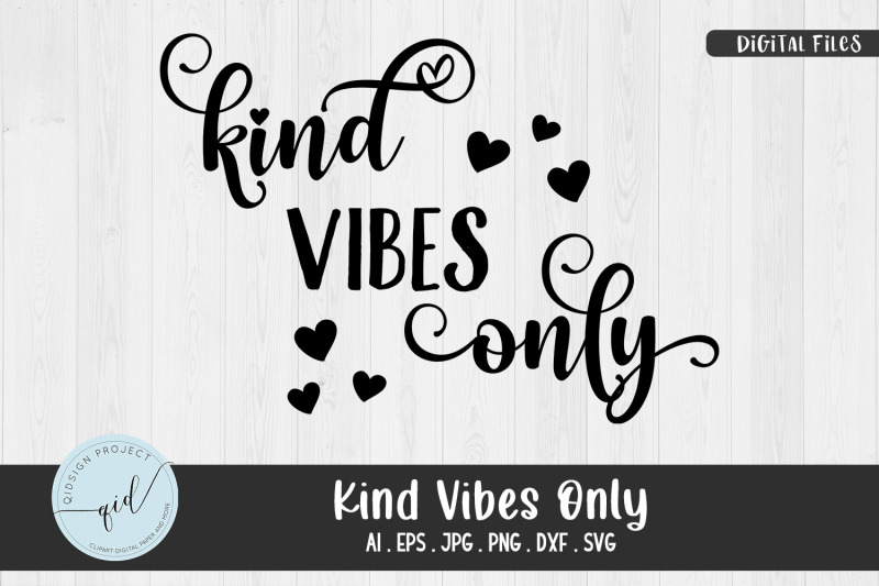 kind-vibes-only-phrases-svg