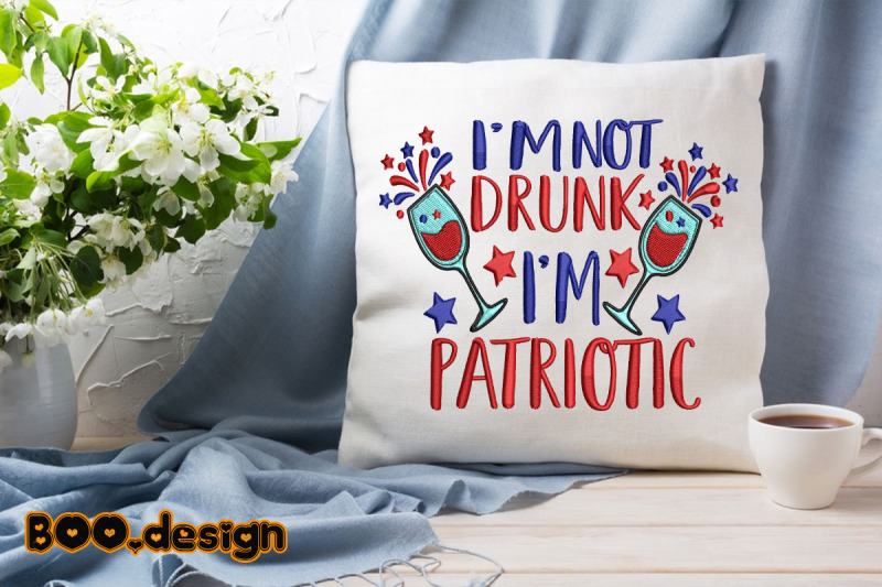 i-039-m-not-drunk-i-039-m-patriotic-embroidery