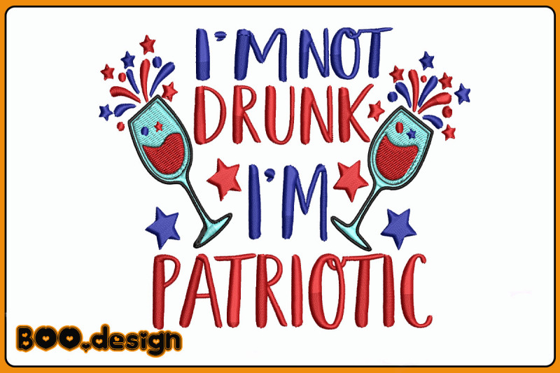 i-039-m-not-drunk-i-039-m-patriotic-embroidery