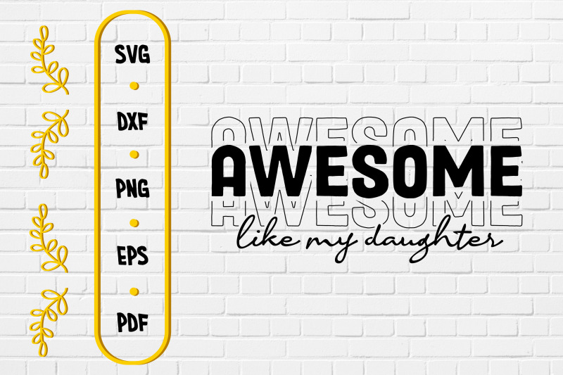 father-039-s-day-awesome-like-my-daughter