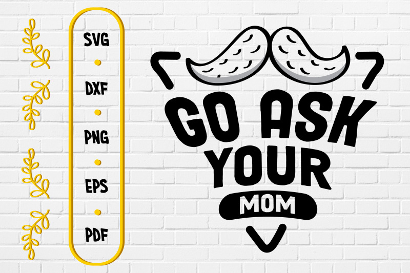 funny-design-go-ask-your-mom