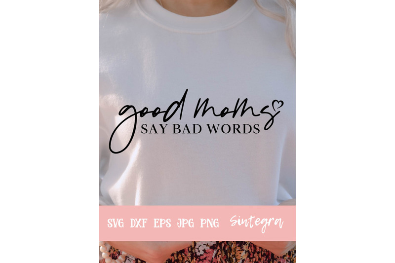 good-moms-say-bad-words-svg