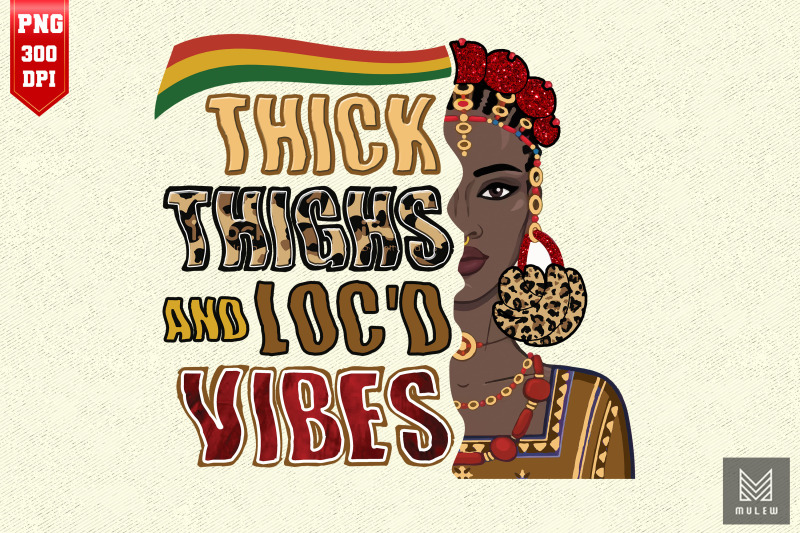 thick-thighs-and-loc-039-d-vibes-juneteenth