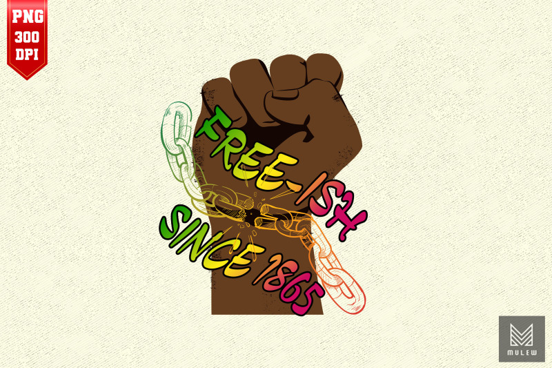 free-ish-since-1865-juneteenth-freedom